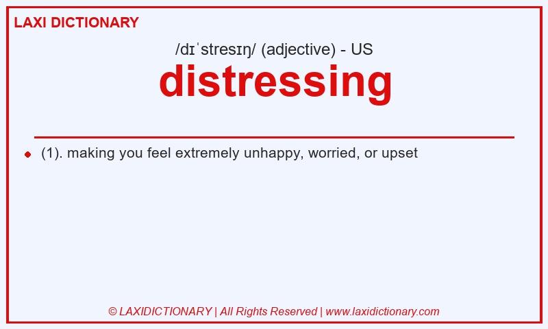 Definition distressing in American English