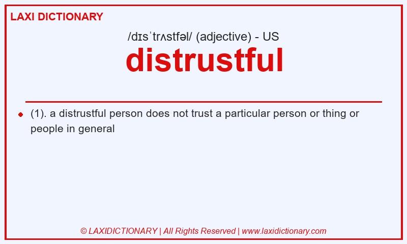 Definition distrustful in American English