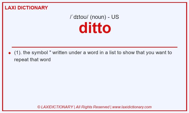 Definition ditto in American English