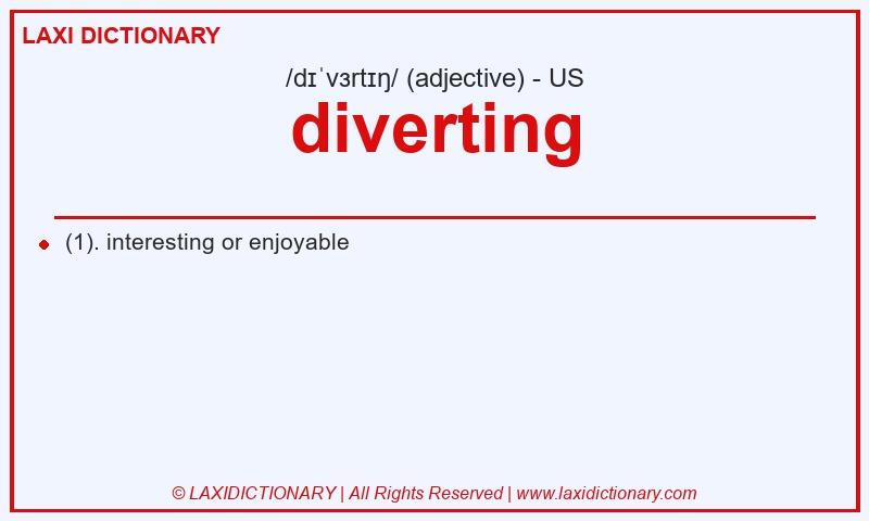 Definition diverting in American English