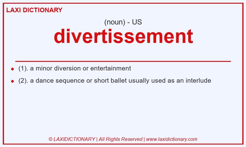 Definition divertissement in American English