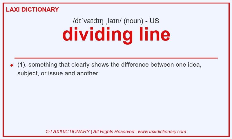 Definition dividing line in American English