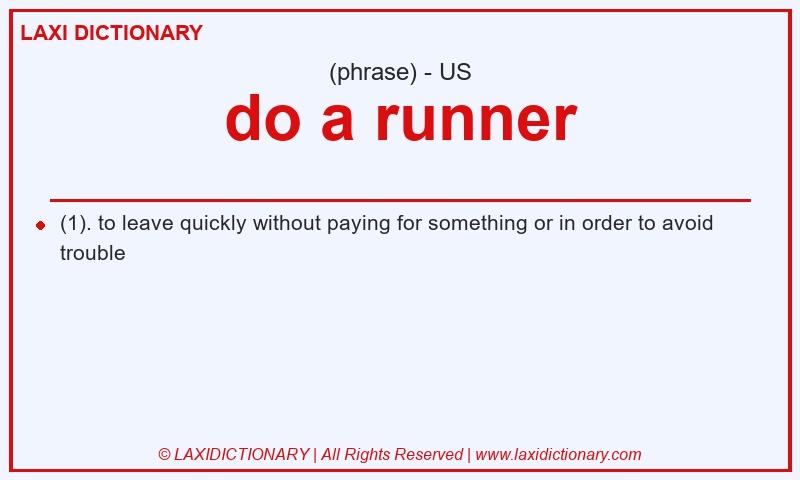 Definition do a runner in American English