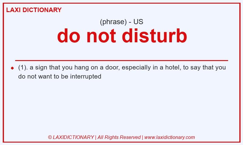Definition do not disturb in American English
