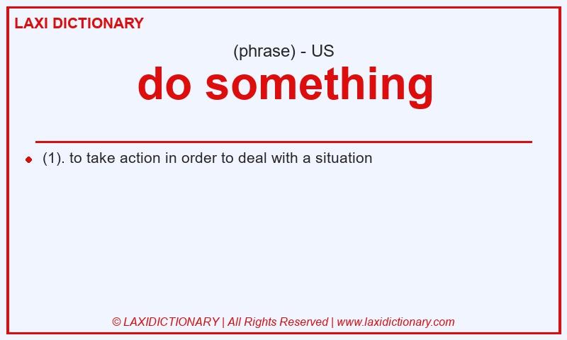 Definition do something in American English