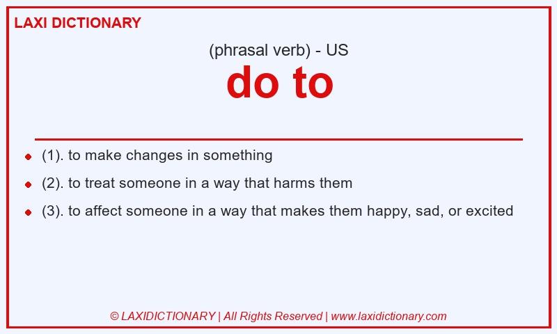 Definition do to in American English