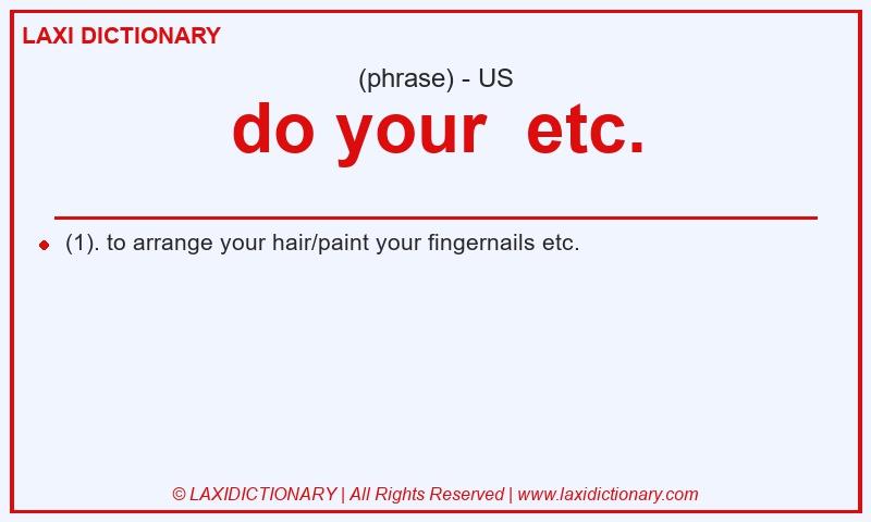 Definition do your etc. in American English