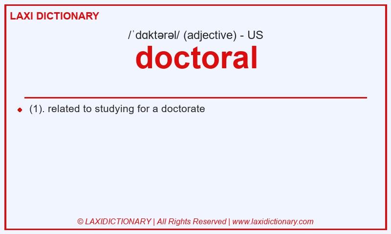 Definition doctoral in American English