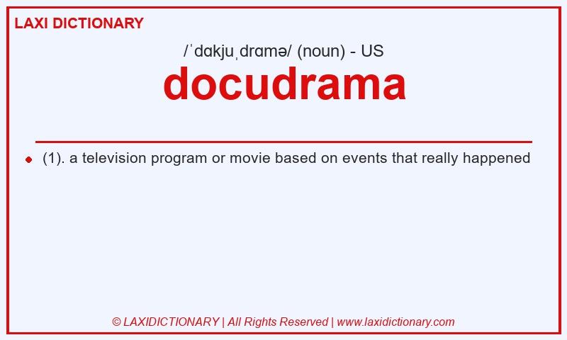 Definition docudrama in American English