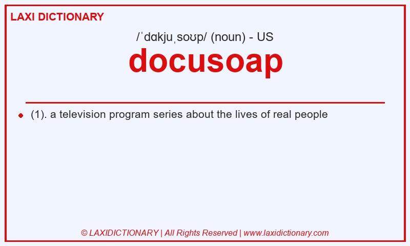 Definition docusoap in American English