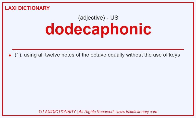Definition dodecaphonic in American English