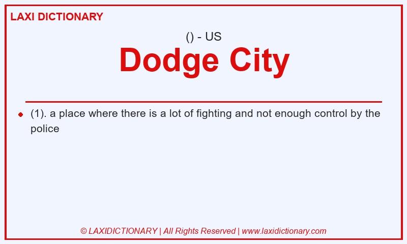 Definition Dodge City in American English