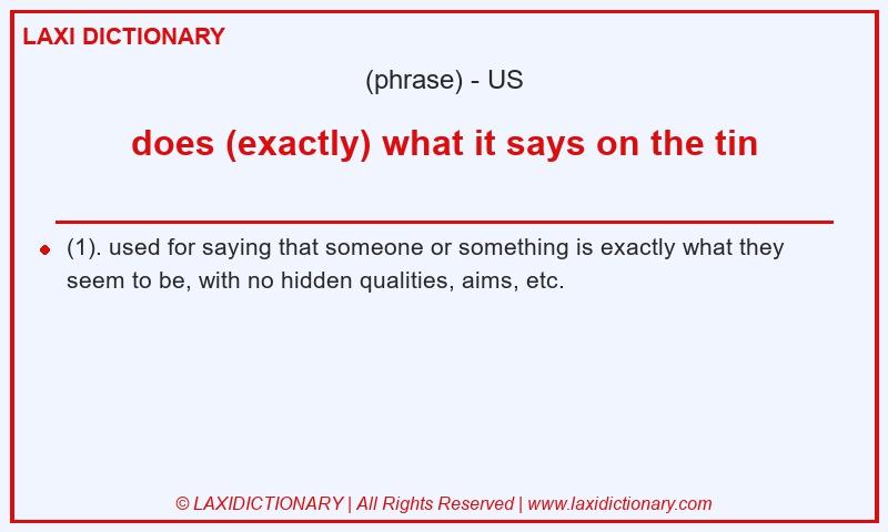 Definition does (exactly) what it says on the tin in American English