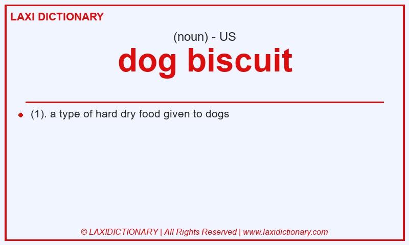 Definition dog biscuit in American English