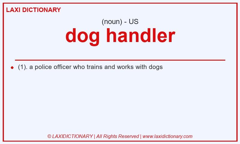 Definition dog handler in American English