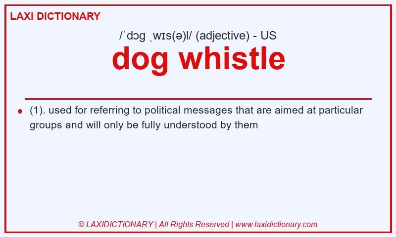 Definition dog whistle in American English