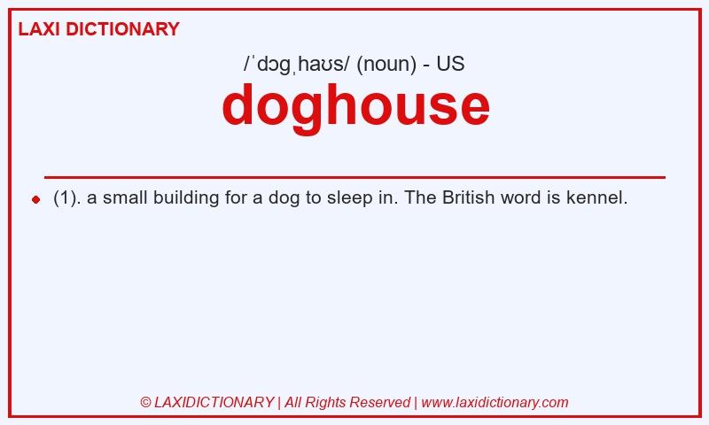 Definition doghouse in American English