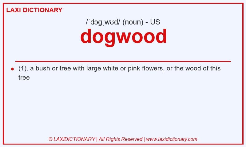 Definition dogwood in American English