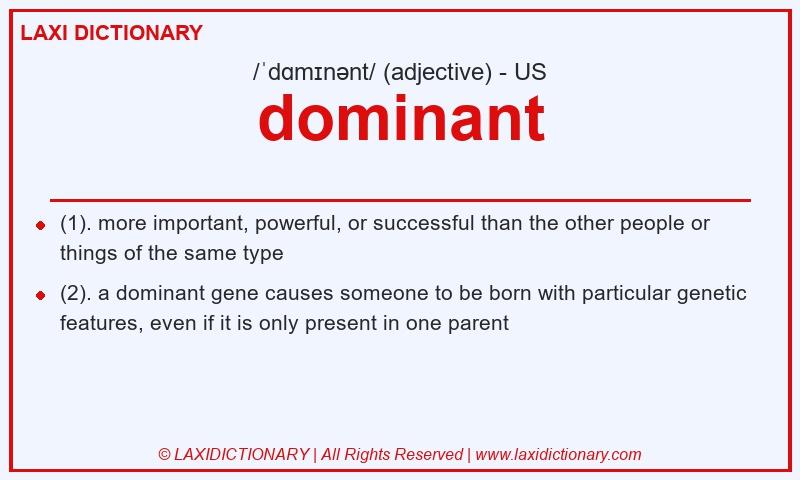 Definition dominant in American English