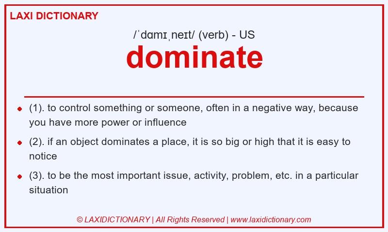 Definition dominate in American English
