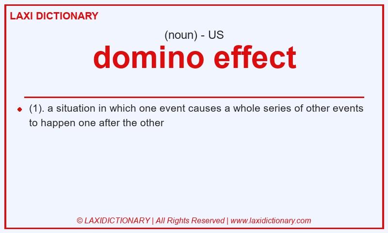 Definition domino effect in American English