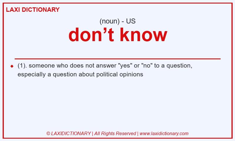 Definition don’t know in American English