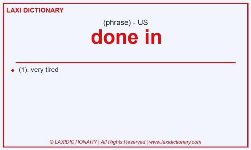 Definition done in in American English