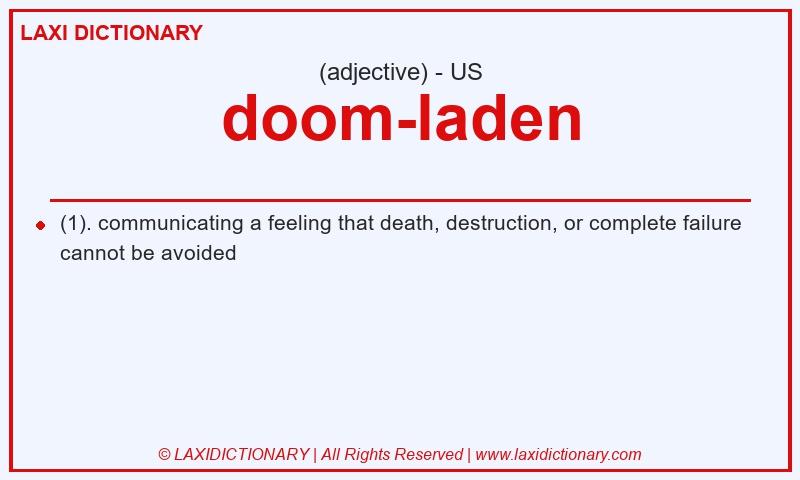 Definition doom-laden in American English