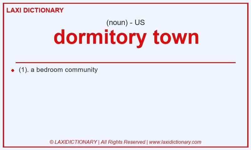 Definition dormitory town in American English