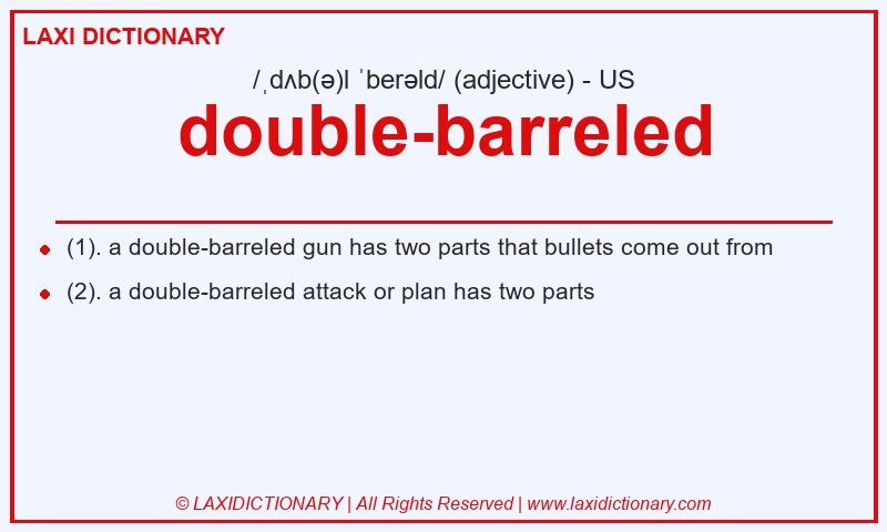 Definition double-barreled in American English