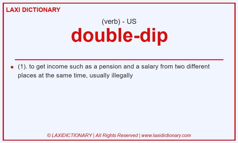 Definition double-dip in American English