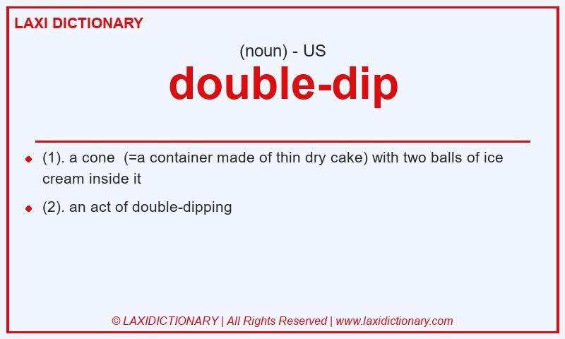 Definition double-dip in American English