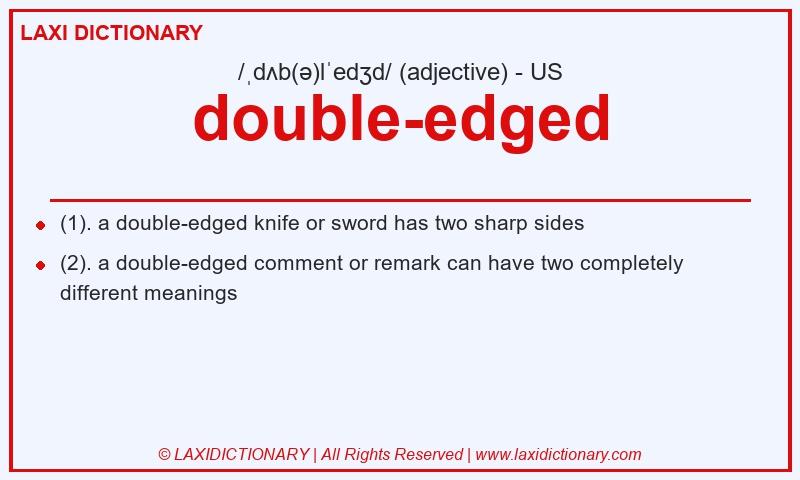 Definition double-edged in American English