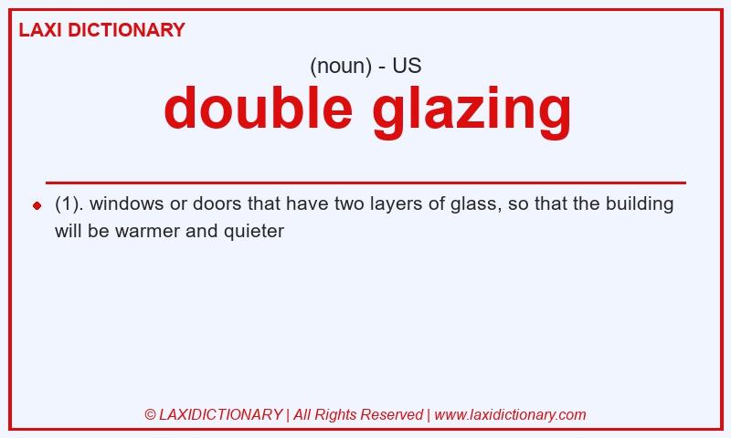 Definition double glazing in American English