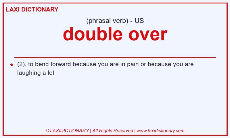 Definition double over in American English
