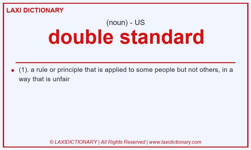 Definition double standard in American English
