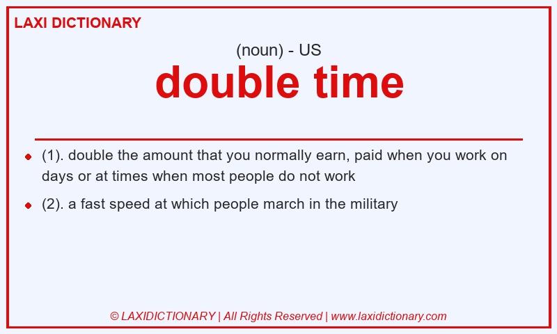 Definition double time in American English