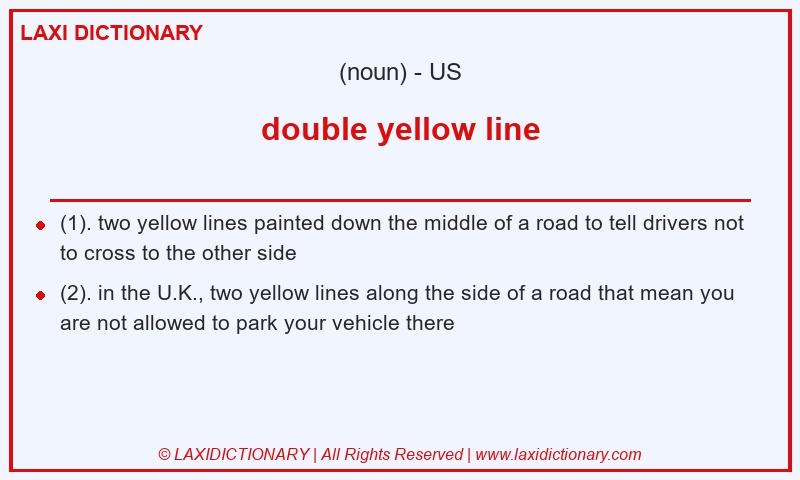 Definition double yellow line in American English