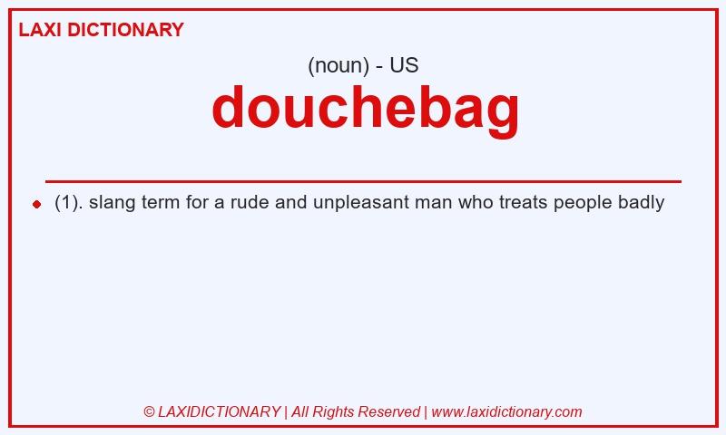Definition douchebag in American English