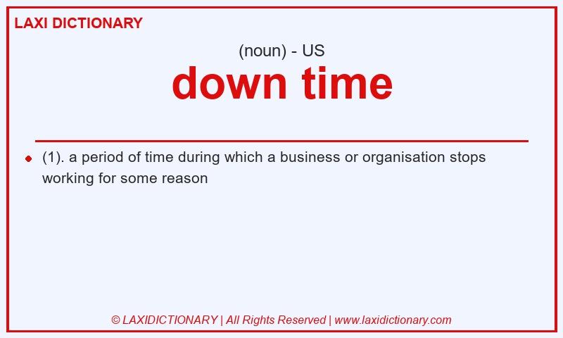 Definition down time in American English