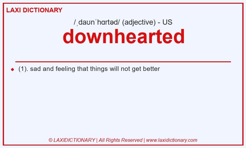 Definition downhearted in American English