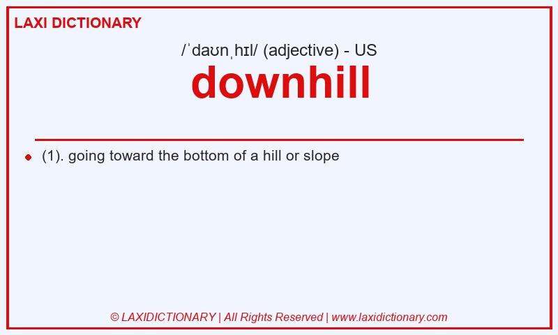 Definition downhill in American English