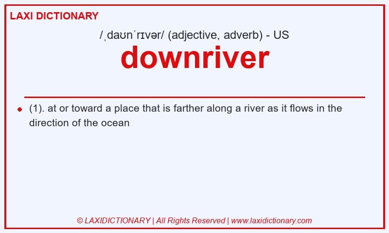 Definition downriver in American English