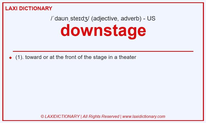 Definition downstage in American English
