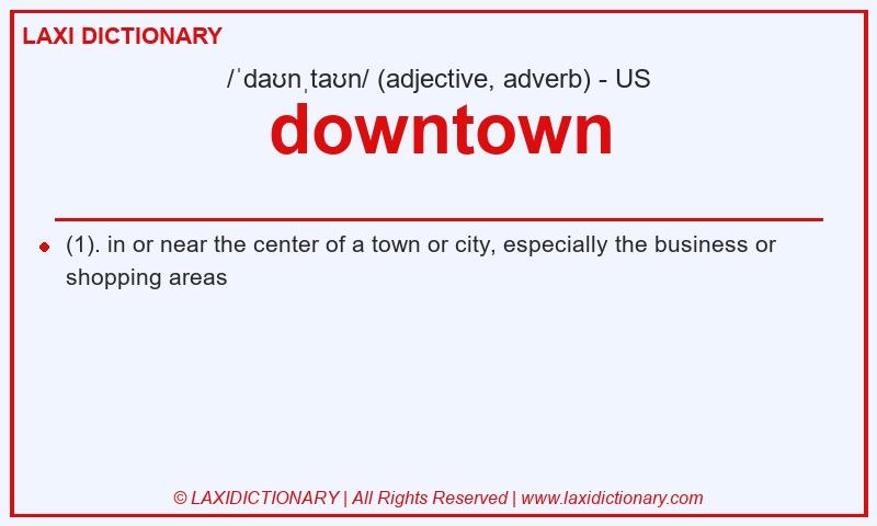 Definition downtown in American English