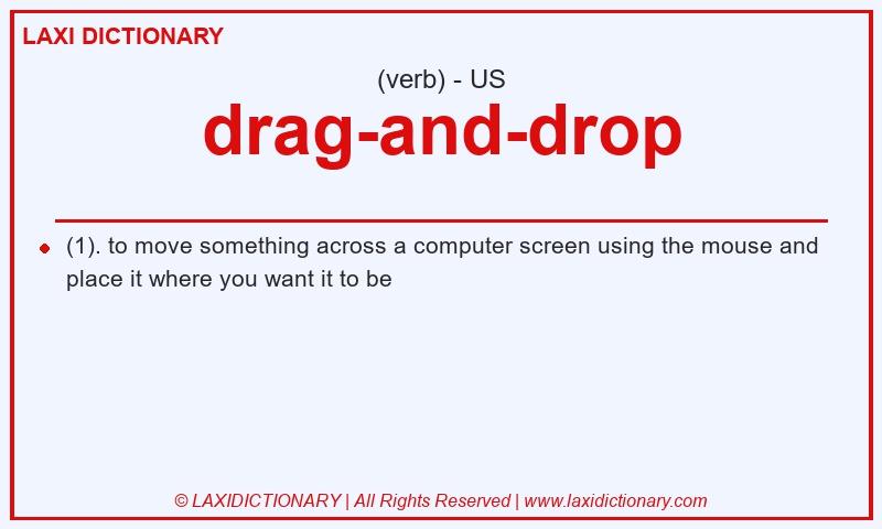 Definition drag-and-drop in American English