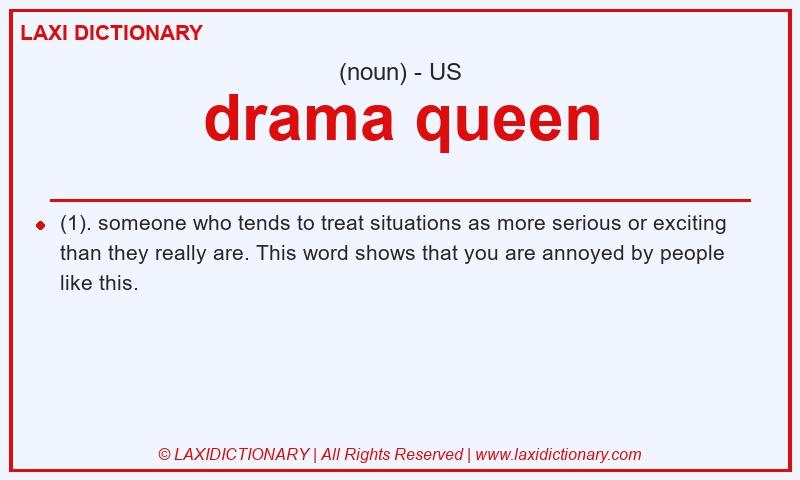 Definition drama queen in American English