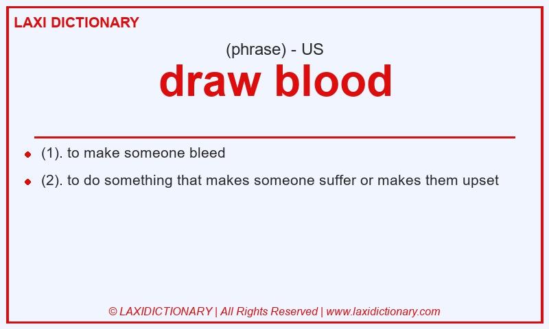 Definition draw blood in American English