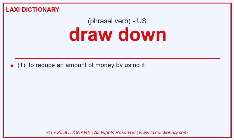Definition draw down in American English