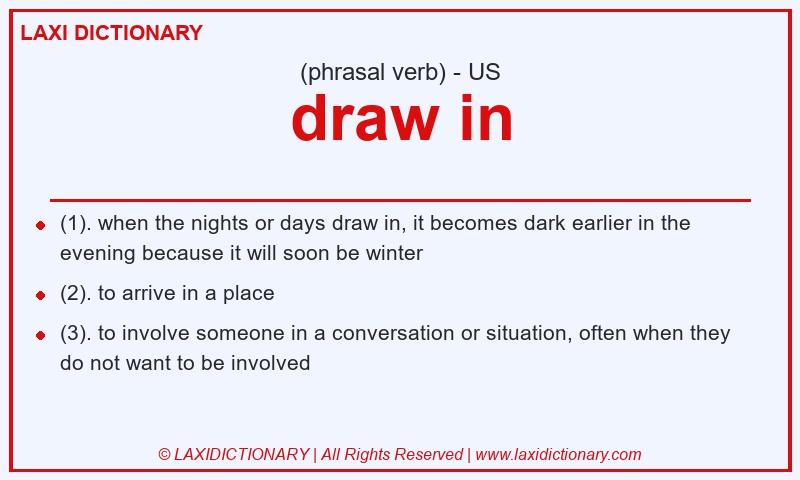 Definition draw in in American English
